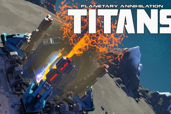 行星的毁灭:泰坦/Planetary Annihilation: TITANS