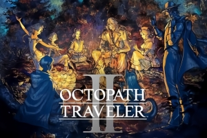 歧路旅人2/八方旅人2/OCTOPATH TRAVELER II