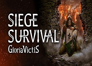 征服的荣耀:围城/Siege Survival: Gloria Victis(v19.01.2023)