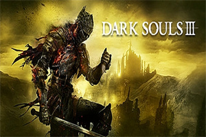 黑暗之魂3/DARK SOULS III 单机版+支持网络联机(注意:W11系统请勿下载,会出现打开不开的情况)