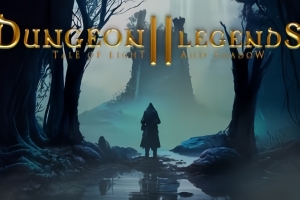 地牢传奇2:光与影传说/Dungeon Legends 2 : Tale of Light and Shadow